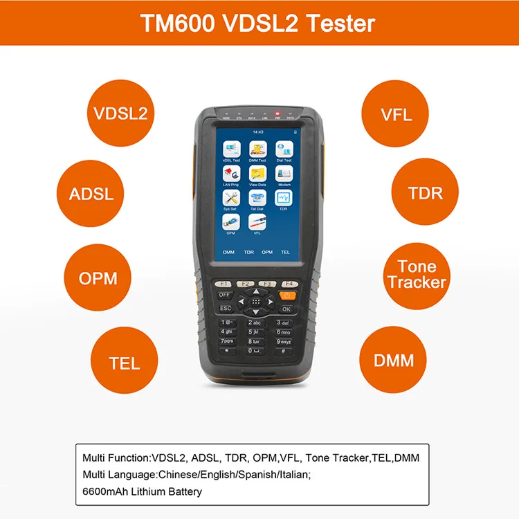 

All-in-on Multifunction TM600 VDSL2 Tester (ADSL2+/OPM/ VFL/TDR/Tone Tracker/TEL) Multi Language English Spanish Italian 6600mAh