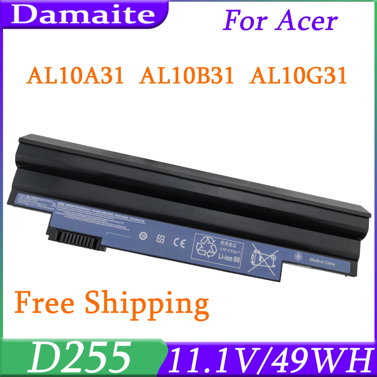 

D255 D260 Laptop Battery for Acer Aspire ONE 522 722 AOD255 AOD257 AOD260 AL10A31 Al10B31D255E D257 D257E D270 E100