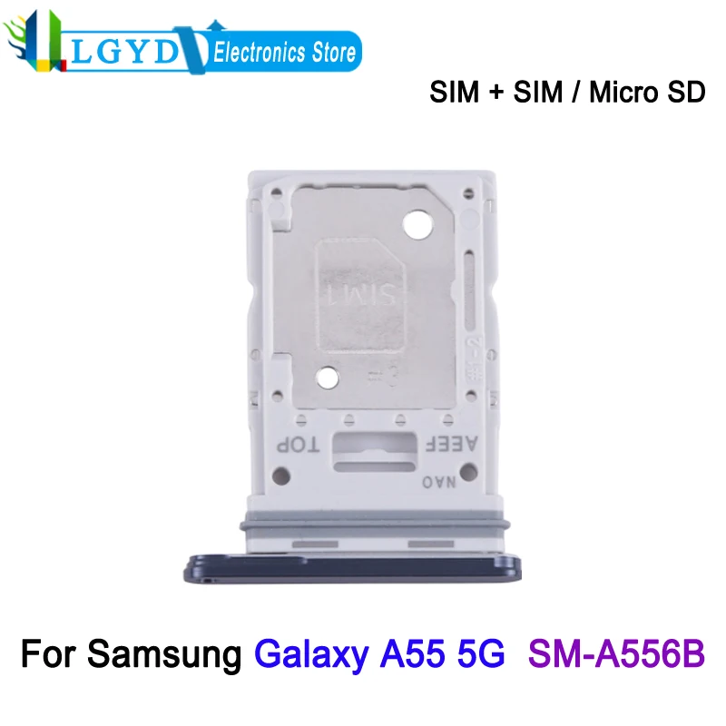 

Dual SIM Card Tray For Samsung Galaxy A55 5G SM-A556B SIM1+ SIM2 / Micro SD Card Tray Replacement Part