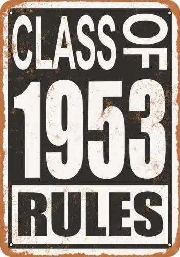 Metal Sign - Class of 1953 Rules -- Vintage Look