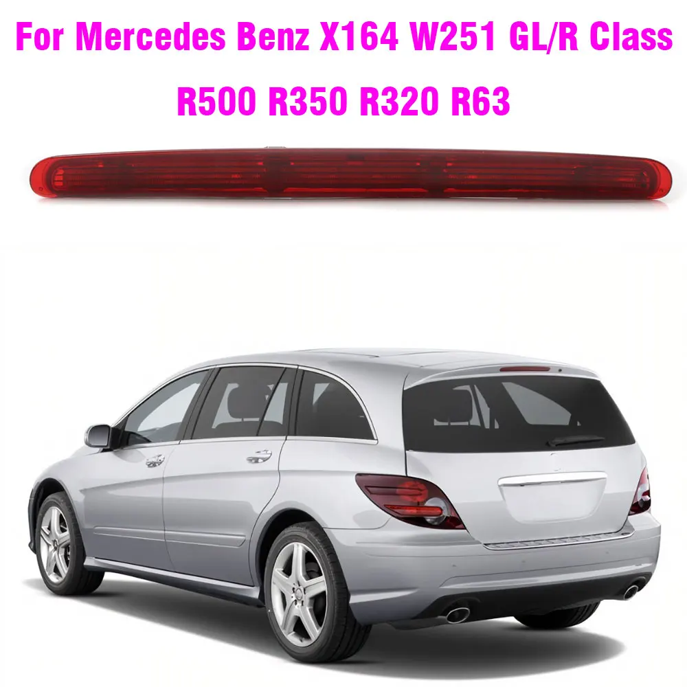 Third Brake Tail Light Car LED High Level Warning Lamp Rear Mount Stop Lamp For Mercedes-Benz R-Class W251 X164  A2518200156