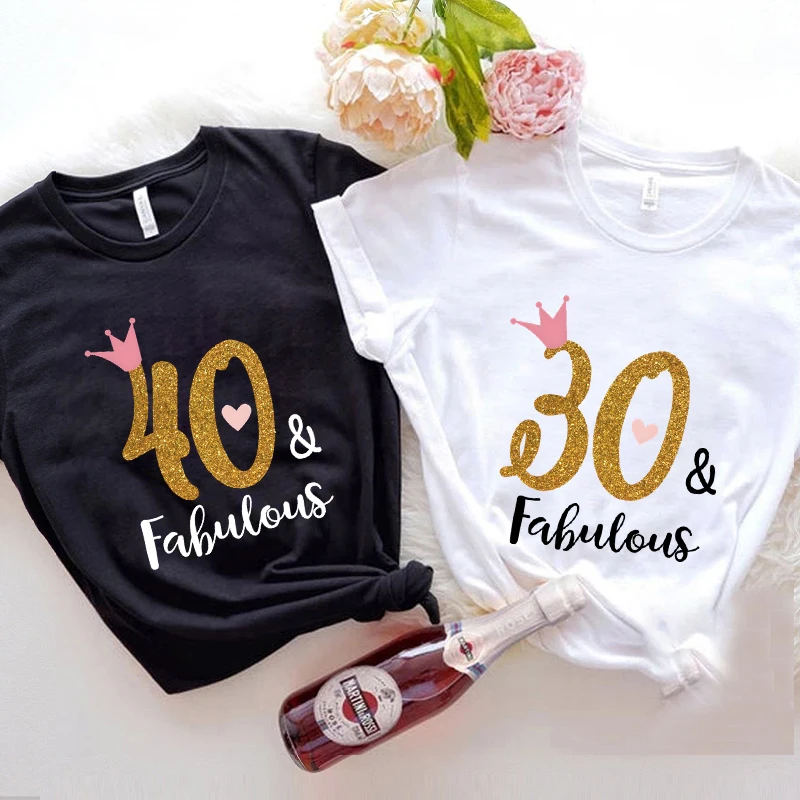 Fashion Female Birthday Party Gift Tees 30th/40th/50th/60th Year Old Fabulous Graphic T-Shirt Women Clothing Aesthetic Y2k Tops