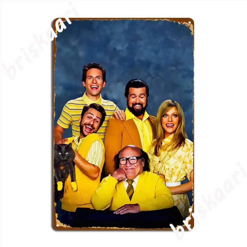 Its Always Sunny In Philly Metal Sign Plaques Pub Mural Retro Tin Sign Poster