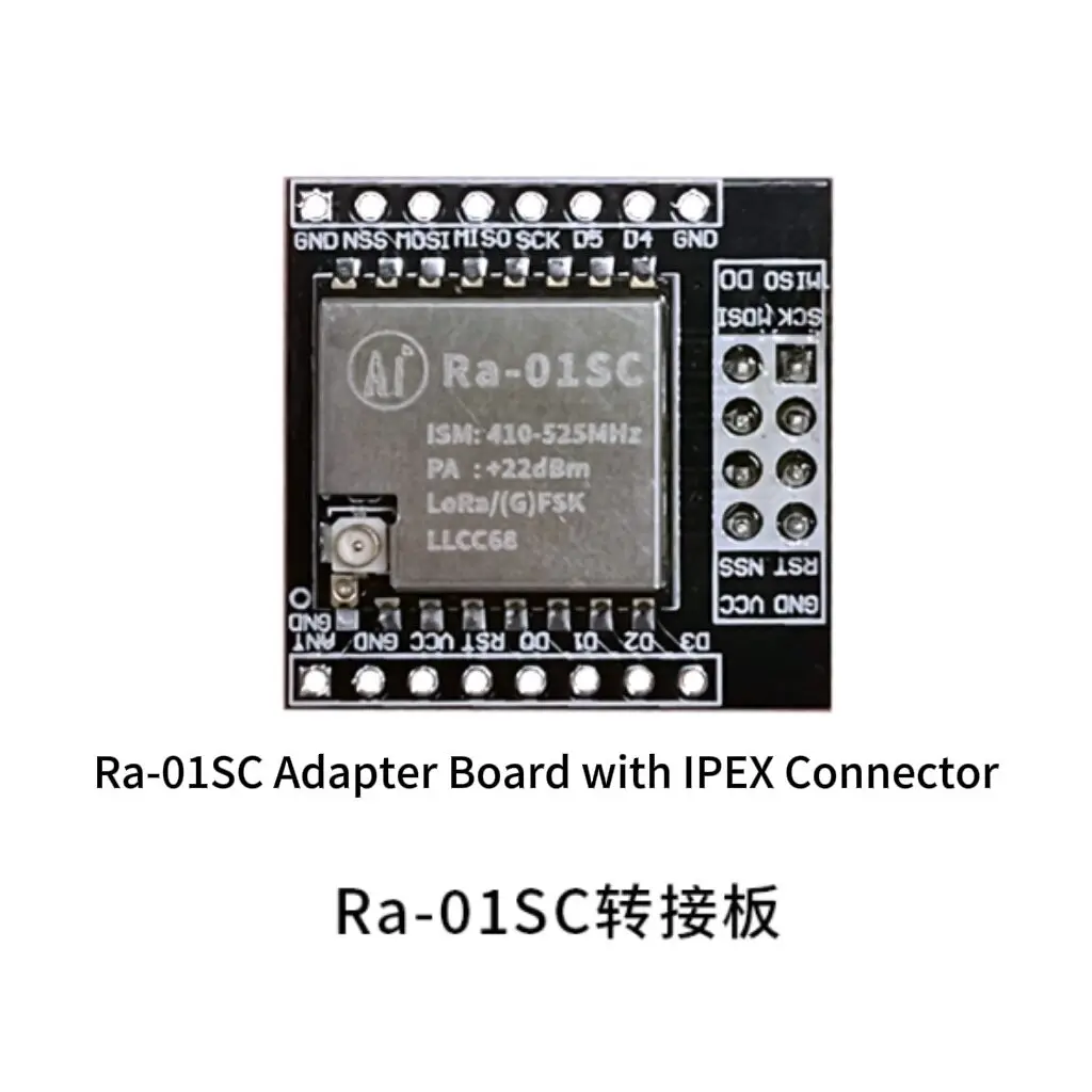 โมดูลไร้สาย RF รุ่น Ra-01SC อินเทอร์เฟซ SPI เสาอากาศ IPEX ชิป LLCC68 LoRa