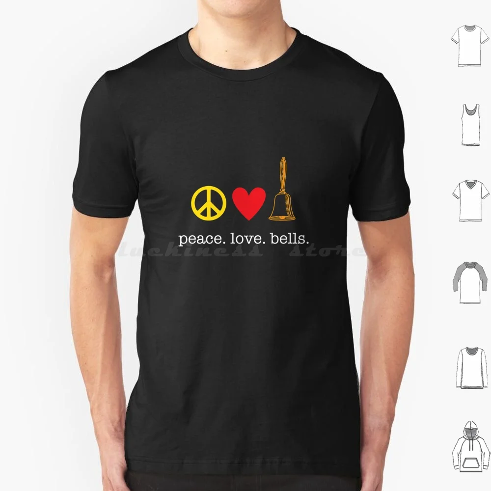 Peace Love Bells Shirt T Shirt Men Women Kids 6xl Bell Choir Handbells Bells Awesome Bells