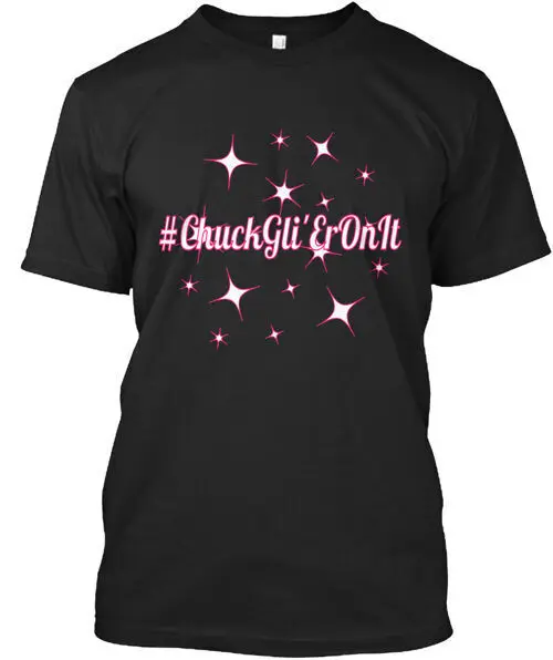 Uk Chuck Gli'er On It T-Shirt Made in the USA ukuran S to 5XLAnime Musim Panas Y2KAnime T-Shirt grafis untuk pria pakaian wanita Tee Y2