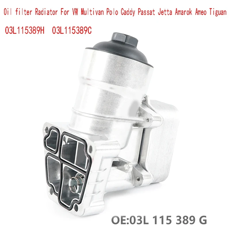 

03L115389H Diesel Engine Oil Filter Radiator For VW Multivan Polo Caddy Passat Jetta Amarok Ameo Tiguan 03L115389C