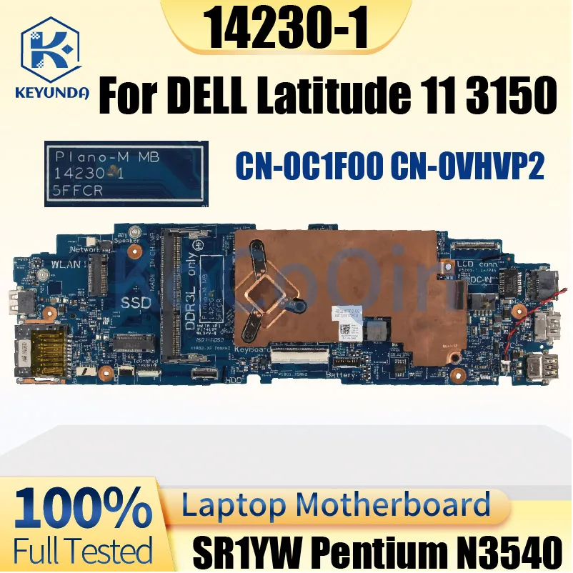 NEW Plano-M MB 14230-1 For DELL Latitude 11 3150 Notebook Mainboard SR1YW Pentium N3540 DP/N CN-0C1F00 0VHVP2 Laptop Motherboard