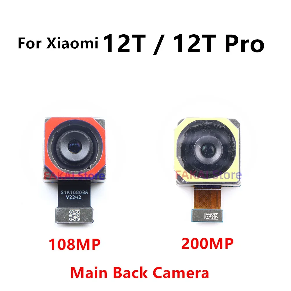 

Big Main Back Rear Camera For Xiaomi 12T 22071212AG 108MP / 12T Pro 22081212UG 200MP Camera Module Flex Cable Replace