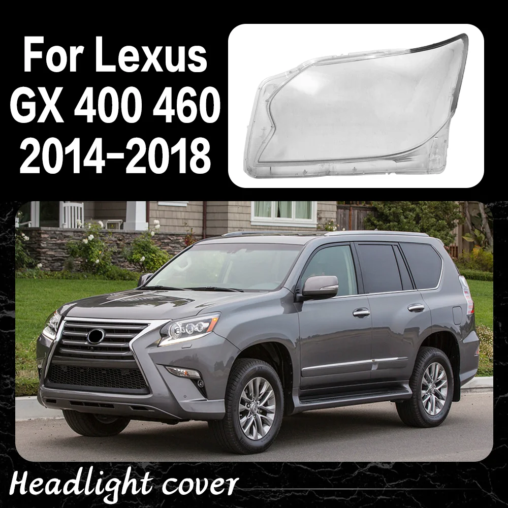 

Car Front Lights Lens Glass For Lexus GX GX400 GX460 2014 2015 2016 2017 2018 Lampshade Replace Original Front Headlight Cover