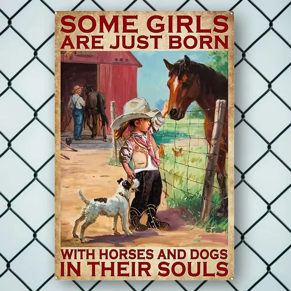 Tinplate Painting- Retro Metal Tin Sign - 'Some Girls Are Born with Horses & Dogs in Their Souls' - Perfect for Garden, Farmhous