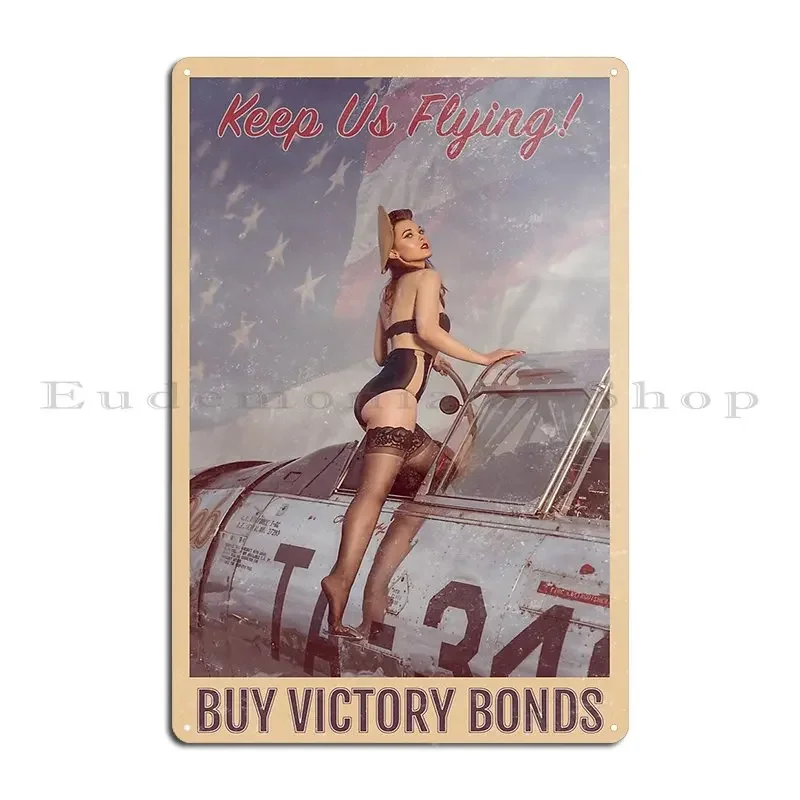 Keep Us Flying Buy Victory Bonds Pinup Metal Sign Cinema Character Club Wall Decor Pub Tin Sign Poster