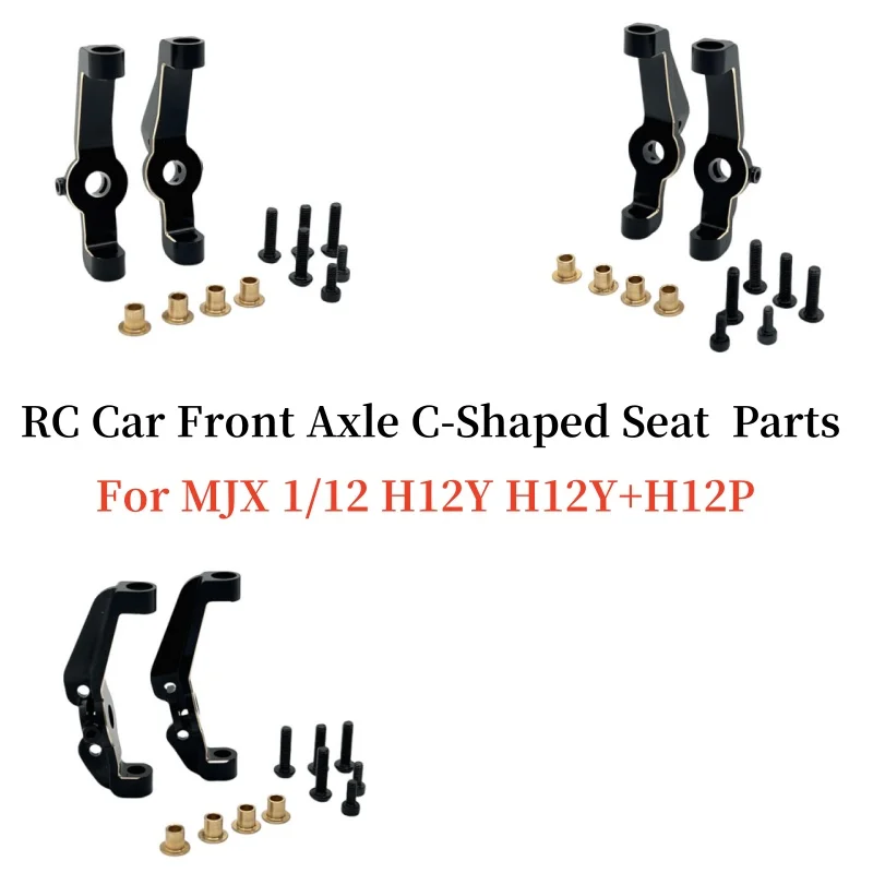 RC Car Metal Upgrades Brass Electrophoretic Front Axle C-Shaped Seat Parts Fit For MJX 1/12 H12Y H12Y+H12P Remote Control Car