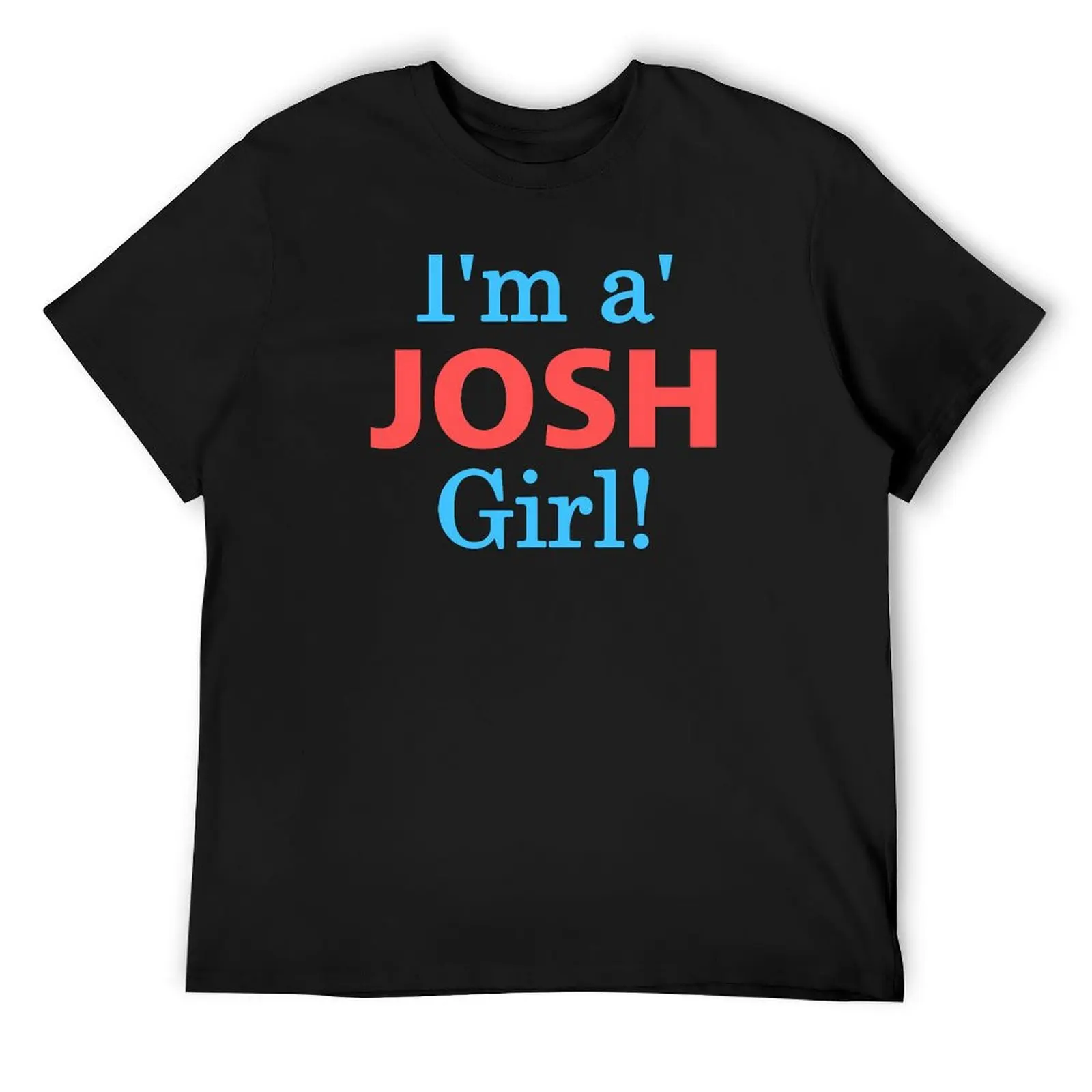 

I'm A Josh Girl! T-Shirt Aesthetic clothing blue lock korean fashion anime tshirt mens shirts graphic tee