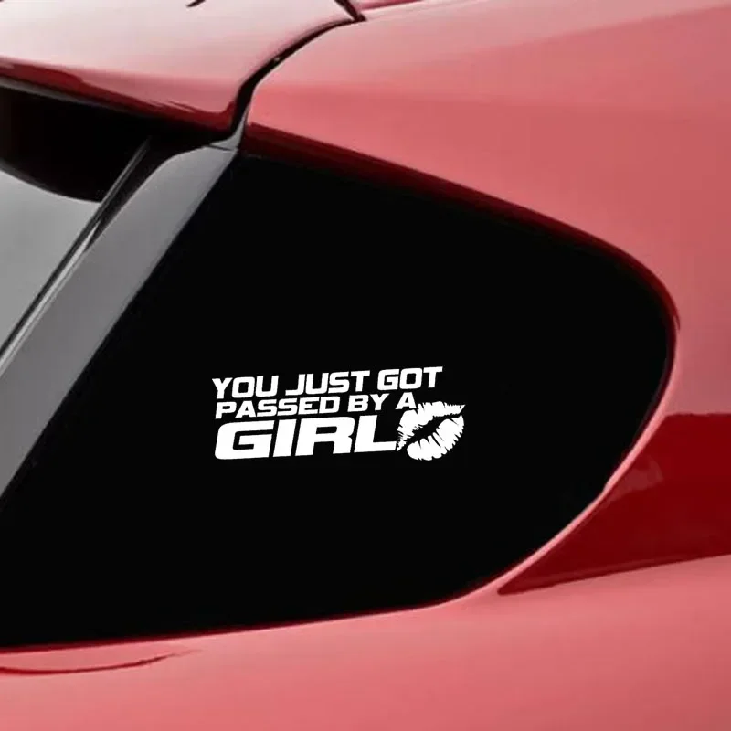 YOU JUST GOT PASSED BY A GIRL Fun Vinyl Car-styling Decal Car Sticker Black Silver 15cm*5.5cm