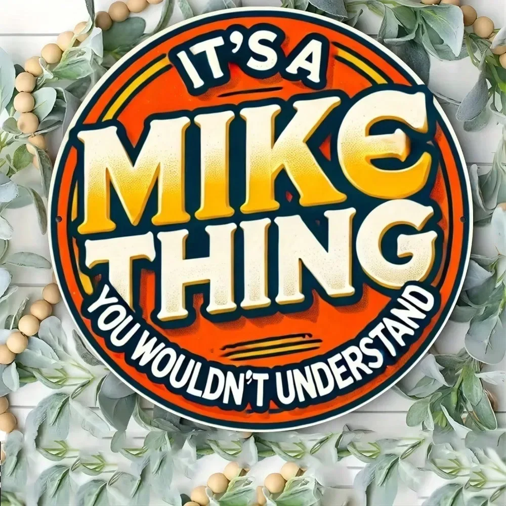 قطعة واحدة من لافتة معدنية للأعمال من ريترو مايك، ديكور جدار معدني عتيق مع تصميم "إنه شيء مايك لن تفهمه" للمنزل.