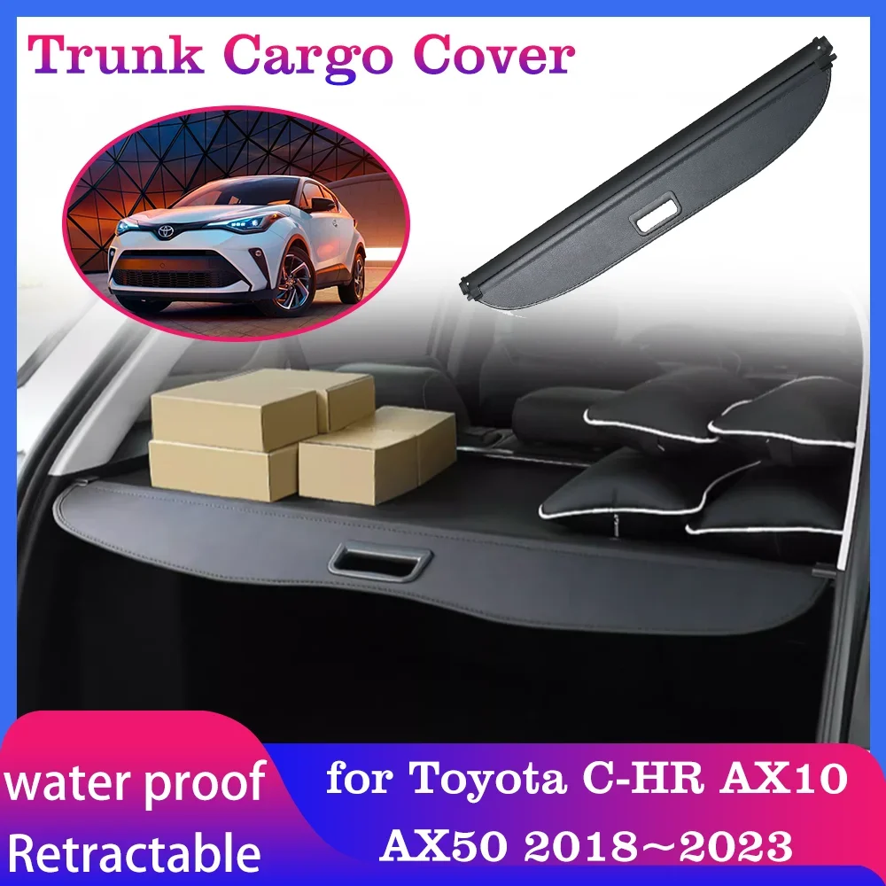 

Trunk Cargo Cover for Toyota CHR C-HR AX10 AX50 2018~2023 Luggage Rear Tray Racks Security Shielding Shade Curtain Accessories