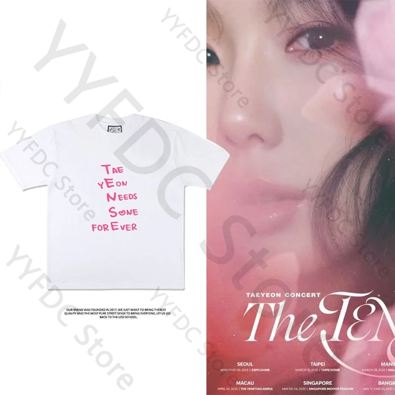 

Taeyeon The TENSE T Shirt Tae Yeon Needs Sone For Ever Letter Print T-shirt Kpop Women Men Summer Cotton Short Sleeve Tee Tops