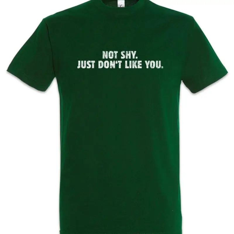 Not Shy Just Don't Like You T Shirt Introvert Social Interaction Fun Gamer Nerd
