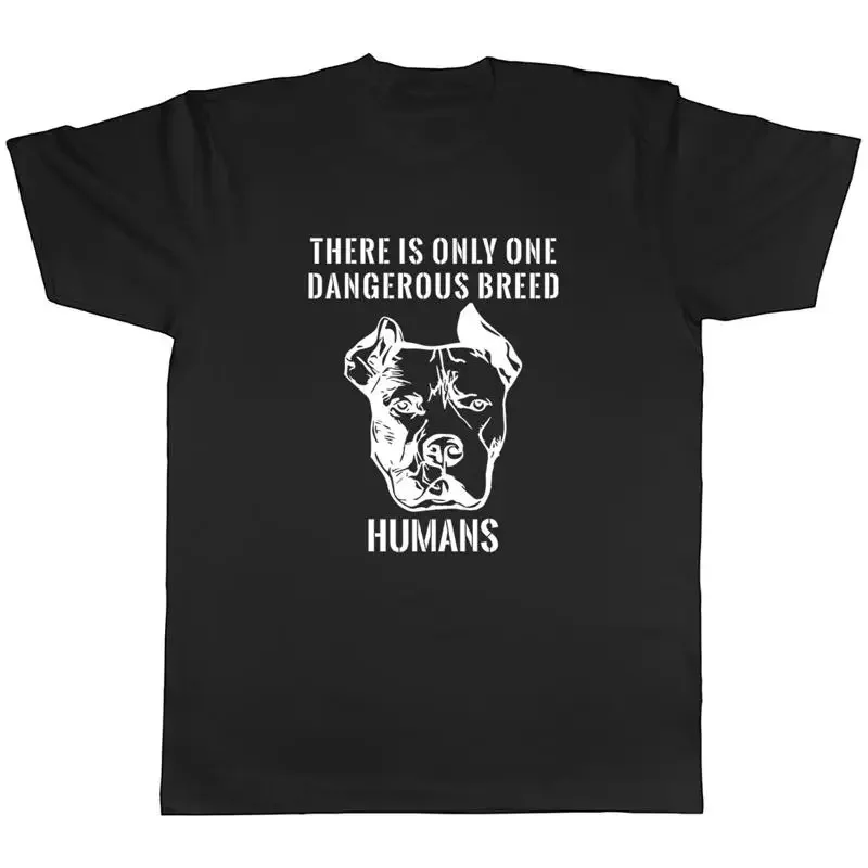 Camiseta para hombre American Bully XL, camiseta con estampado de "There is Only One Dangerous Breed Humans", regalo