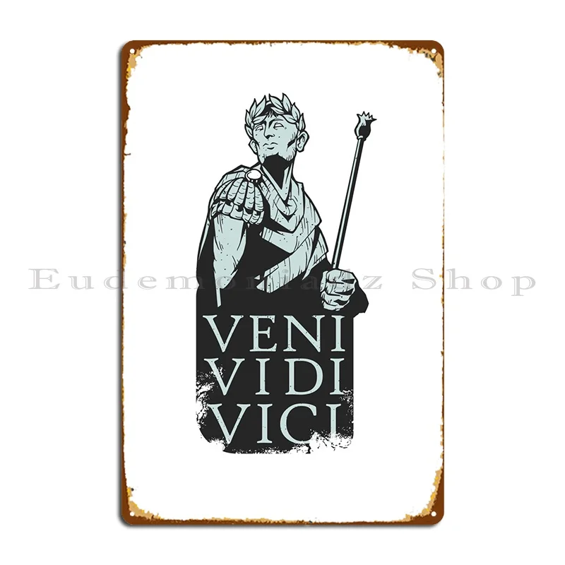 Veni Vidi Vici Metal Plaque Club Printed Classic Vintage Cinema Tin Sign Poster