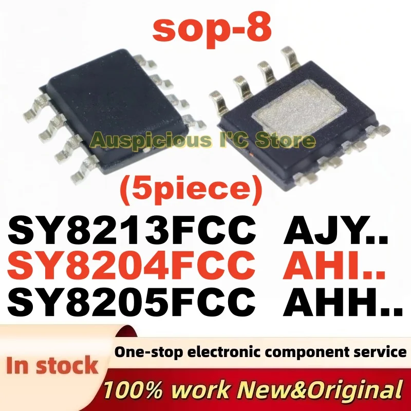 (5Pcs) SY8205FCC SY8205 AHH.. SY8213FCC SY8213 AJY.. SY8204FCC SY8204 AHI.. SOP-8