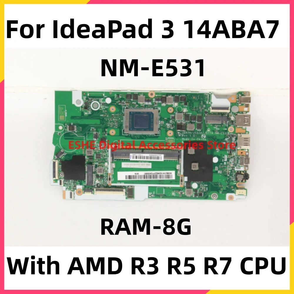 

5B21H18245 5B21H18246 5B21H18248 для Lenovo IdeaPad 3 14ABA7, материнская плата для ноутбука с R3-5425U R5-5625U R7-5825U RAM 8G NM-E531