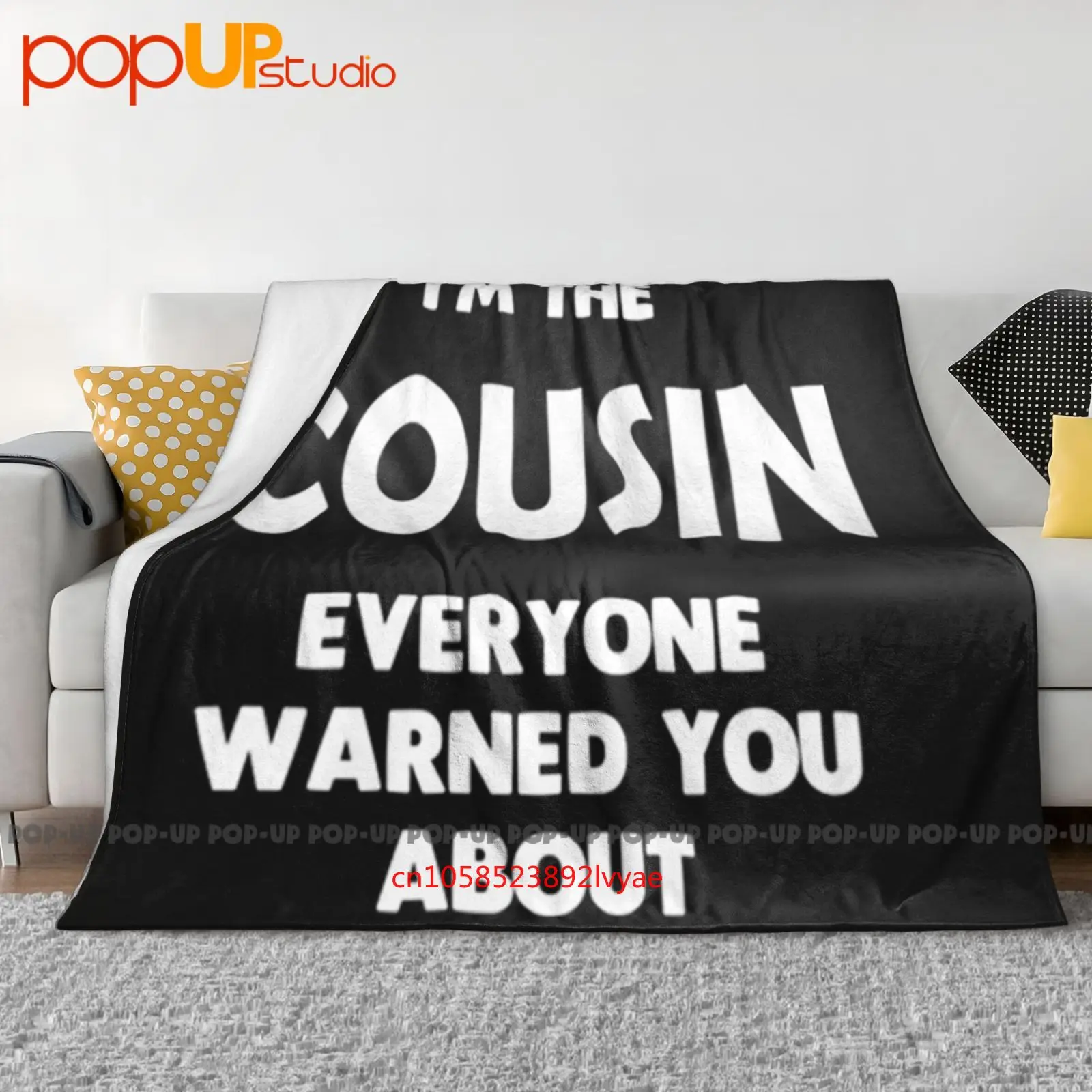 Im The Cousin Everyone Has Warned You Aboutpick Ultra-Soft Blanket Quilt Winter Sofa Cover Bed Covers