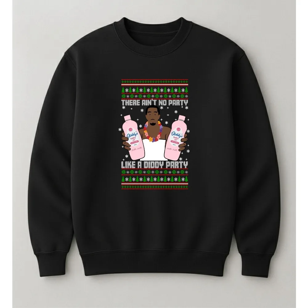 Não há festa como uma camisa de festa Diddy Meme engraçado jumper de Natal exclusivo pulôver unissex de Natal masculino com estampa gráfica
