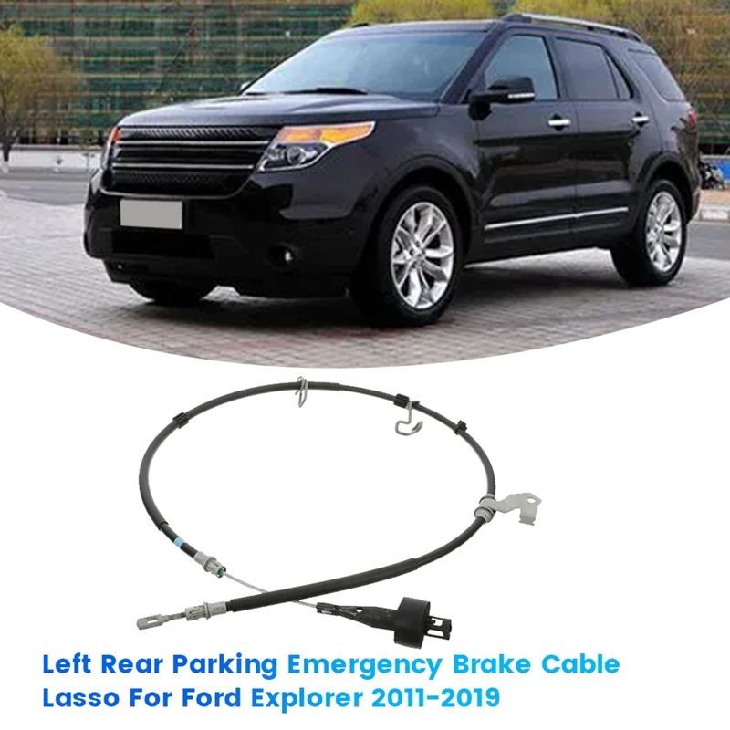 Left Side Rear Parking Brake Cable Emergency Lassocb5z-2A635-B For Ford Explorer 2011-2019 Handbrake Cable CB5Z2A635B