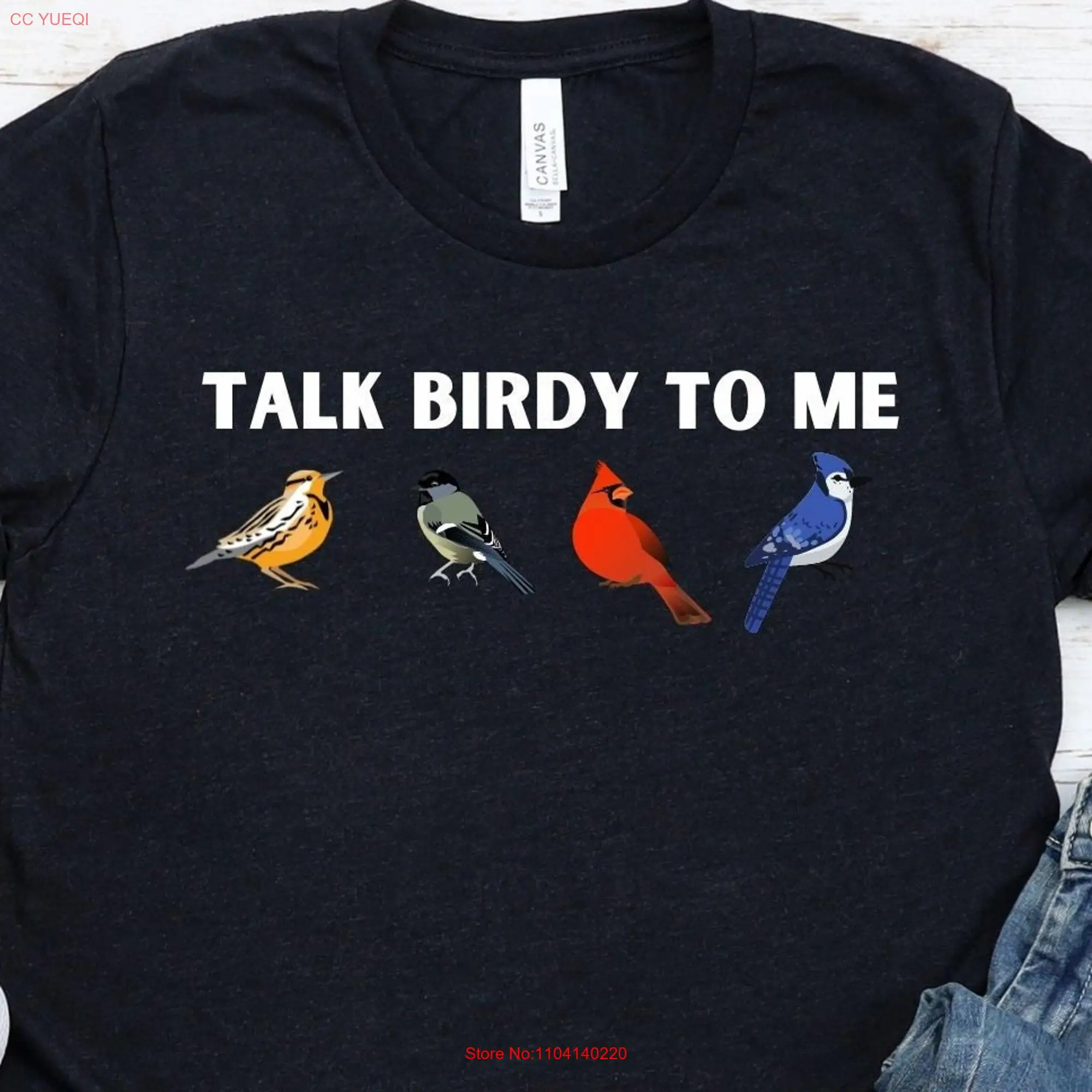 Bird T Shirt Talk Birdy To Me Watcher Lover long or short sleeves