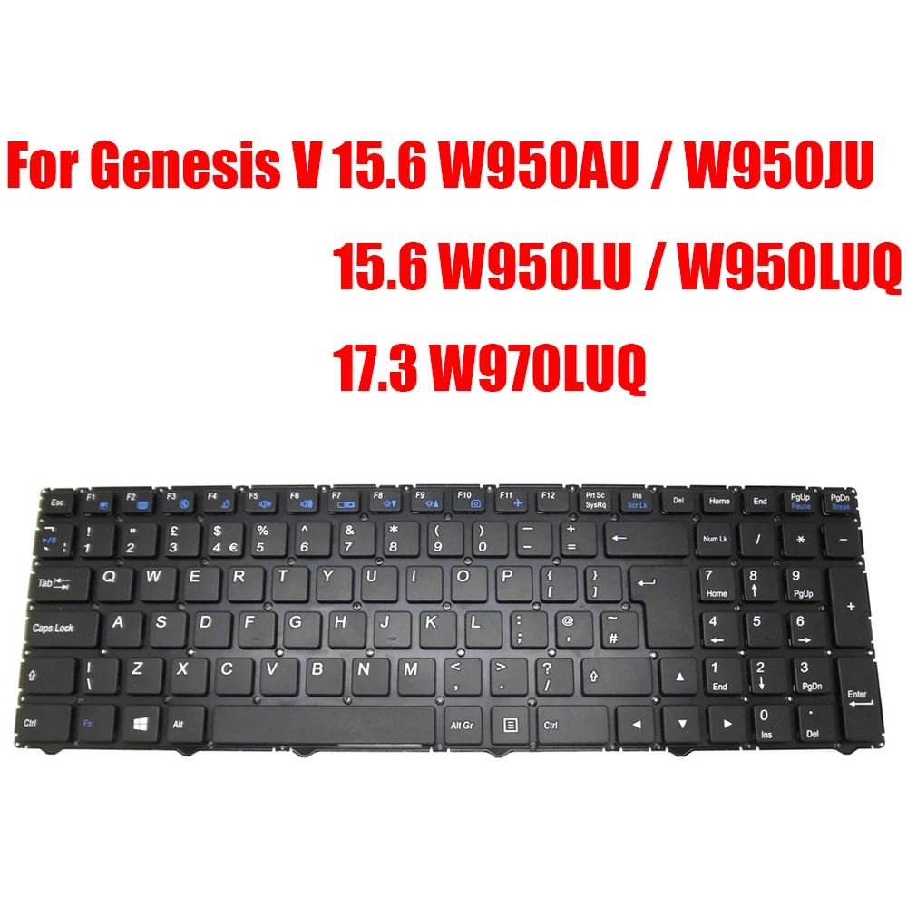 

Laptop Keyboard For PCSpecialist For Genesis V 15.6 W950AU W950JU W950LU W950LUQ / 17.3 W970LUQ United Kingdom UK Black New