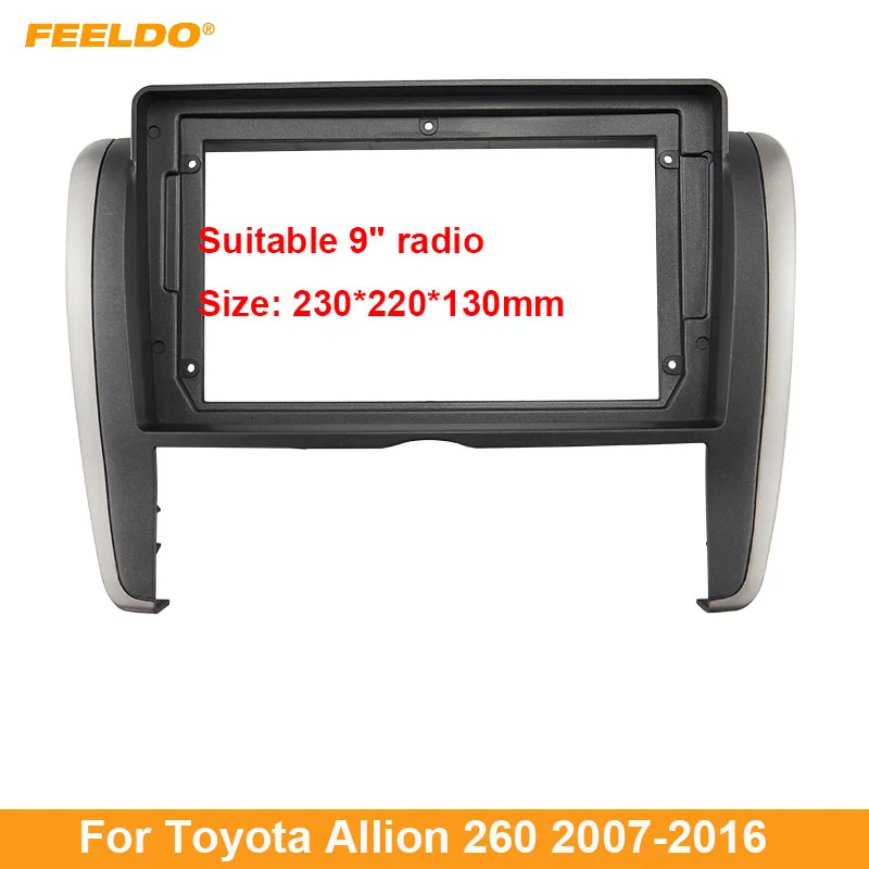 FEELDO Car 2Din Audio Face Plate Fascia Frame For Toyota Allion 260 9