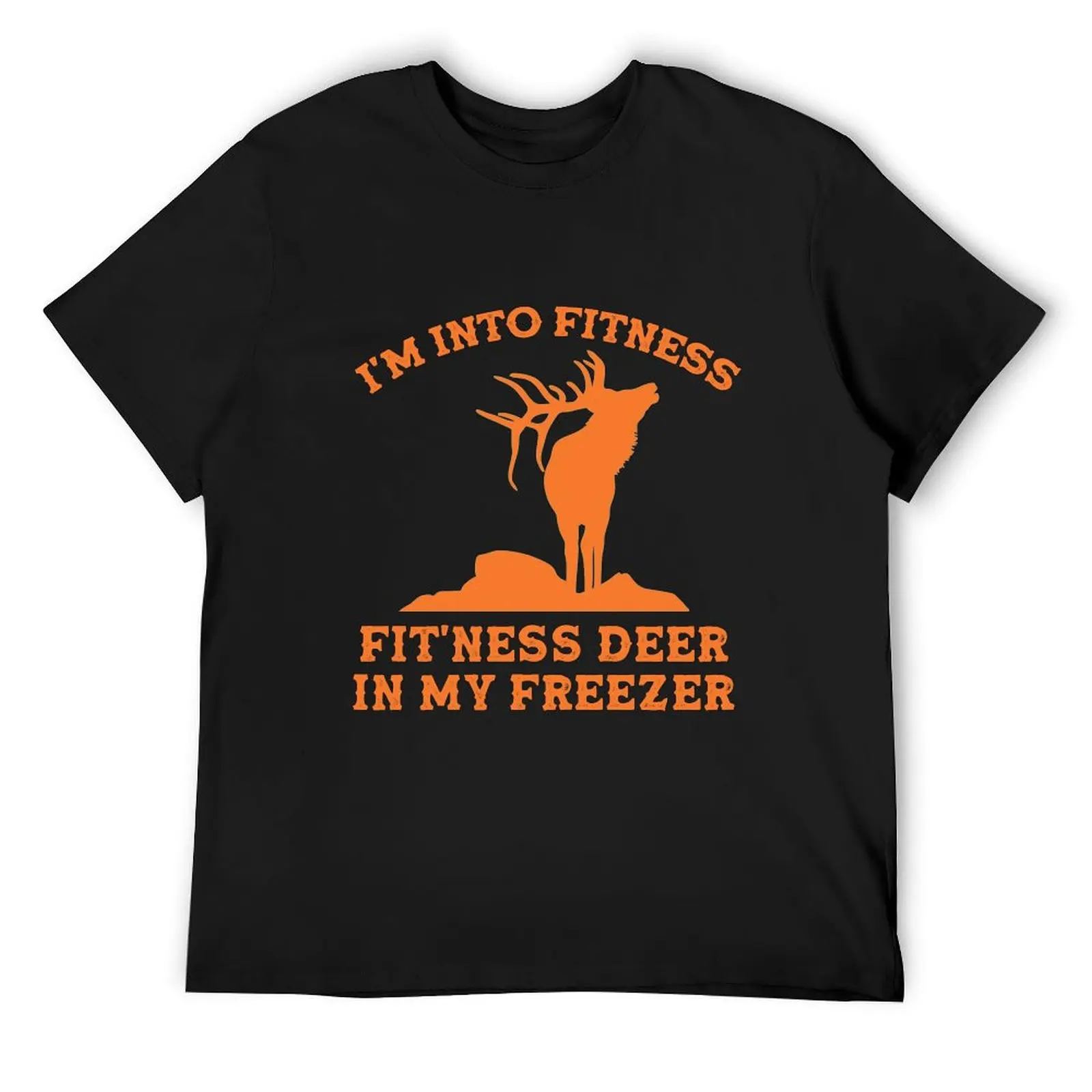 I'm Into Fitness Fit'ness Deer In My Freezer Funny Hunting T-Shirt shirts graphic tees summer clothes mens white t shirts