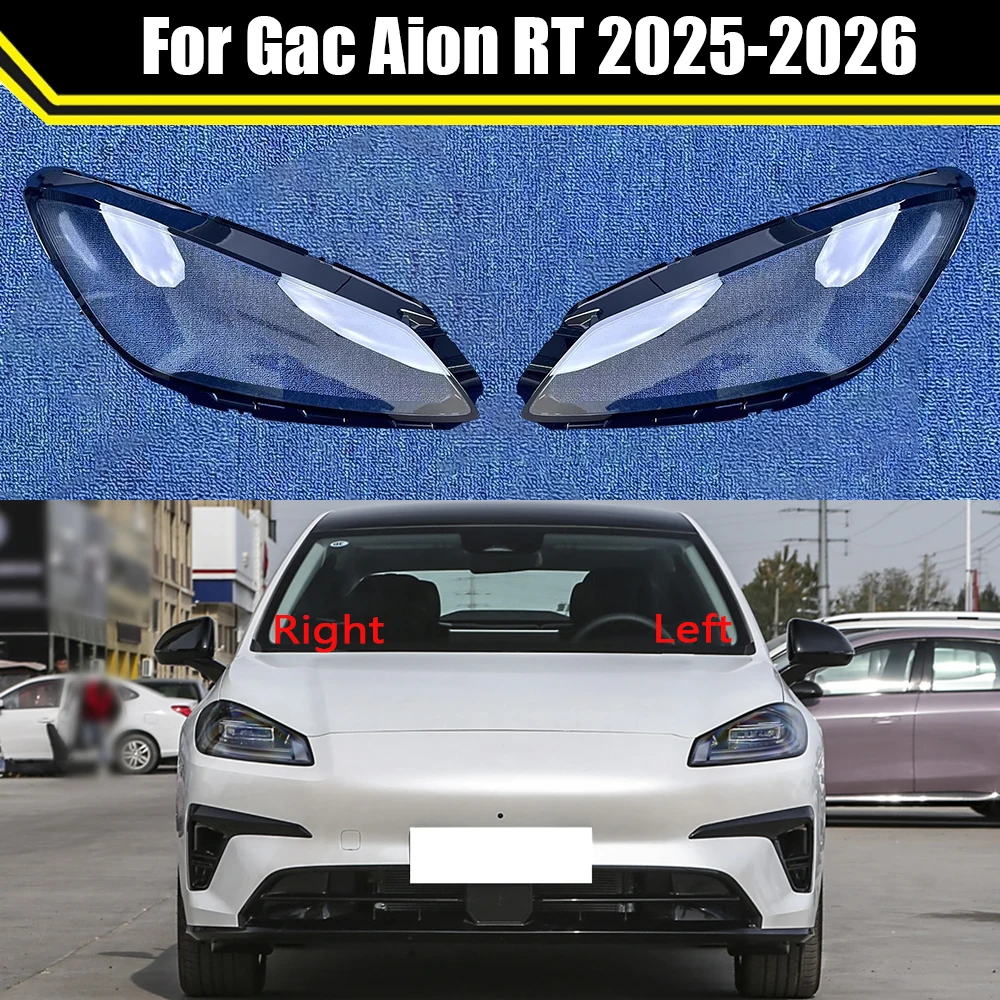 

Чехол для автомобильной фары для Gac Aion RT 2025 2026, крышка передней фары автомобиля, корпус лампы, прозрачные колпачки, абажур, крышка лампы