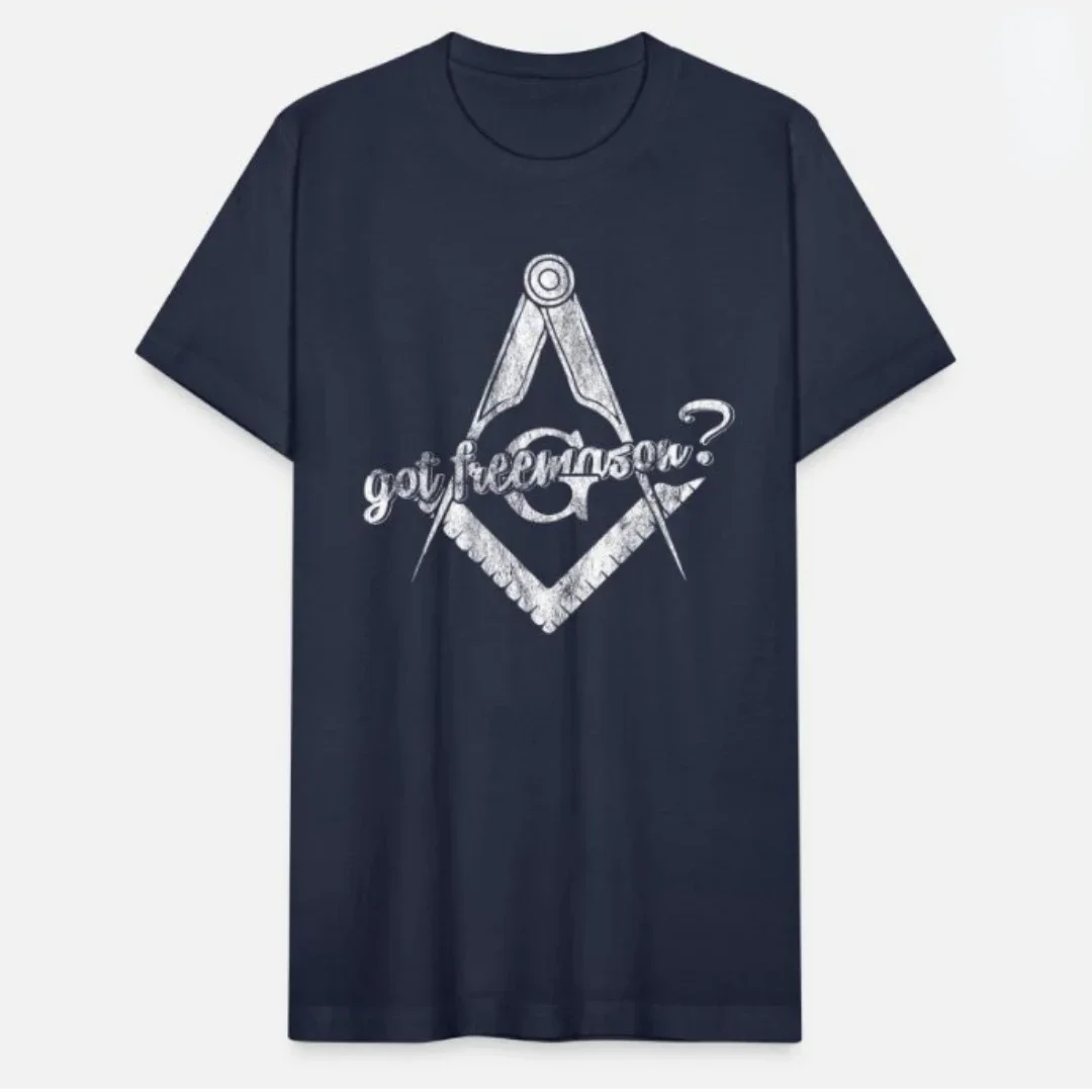 Got Freemason? Mason Symbol Masonic Fraternal Gift T-Shirt 100% Cotton O-Neck Short Sleeve Summer Casual Mens T-shirt Size S-3XL