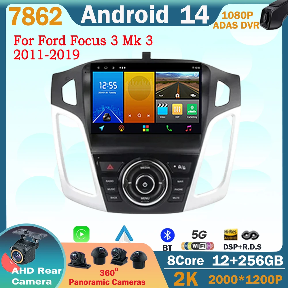 Android 14 For Ford Focus 3 Mk 3 2011 2012 2013 2014 2015-2019 Car Multimedia Head Unit Player GPS Stereo Navigation Auto Radio