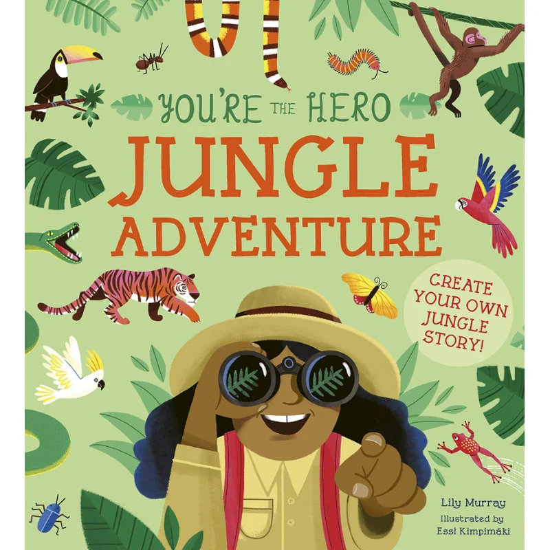 

Youre The Hero Jungle Adventure Lily Murray Essi Kimpimaki Ivy Books 9781782409380 Book
