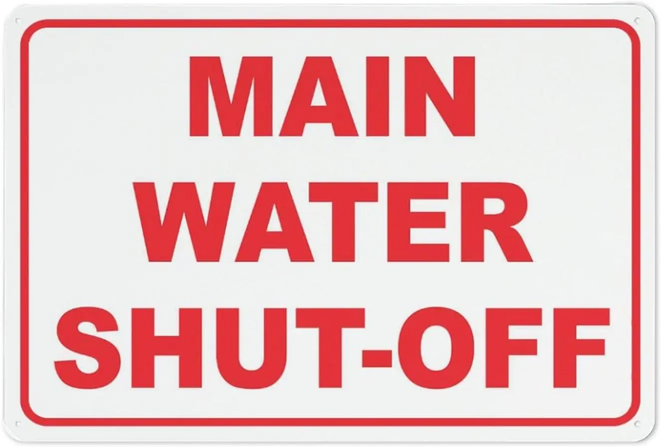 Main Water Shut Off Sign 8X12 Inch Rust Free Aluminum Easy To Read & Sturdy Keep Out Outdoor Metal Signs For Home Farm  sign