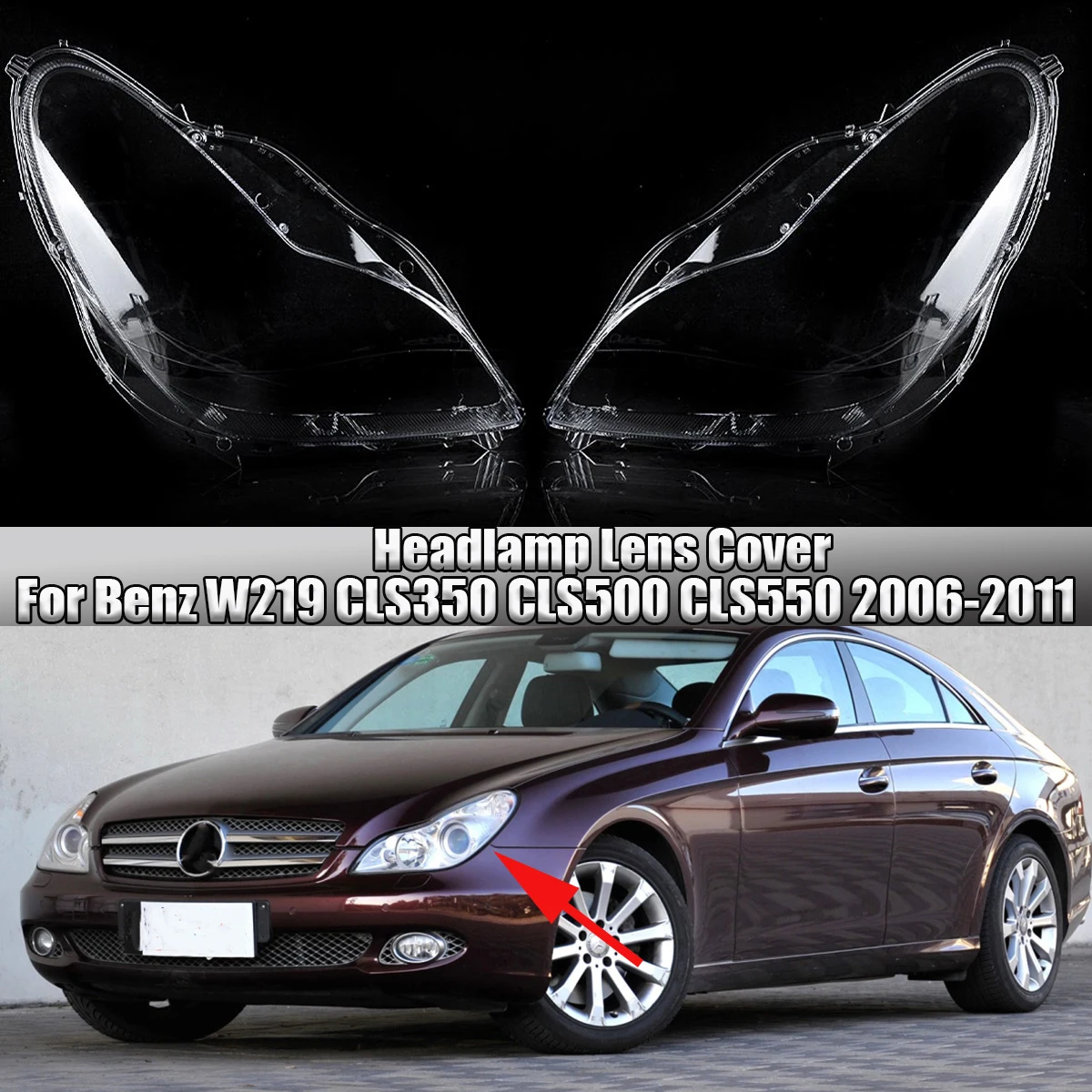 

2PCS Car Front Headlight Headlamp Lens Cover For Mercedes For Benz W219 CLS350 CLS500 CLS550 2006 2007 2008 2009 2010 2011