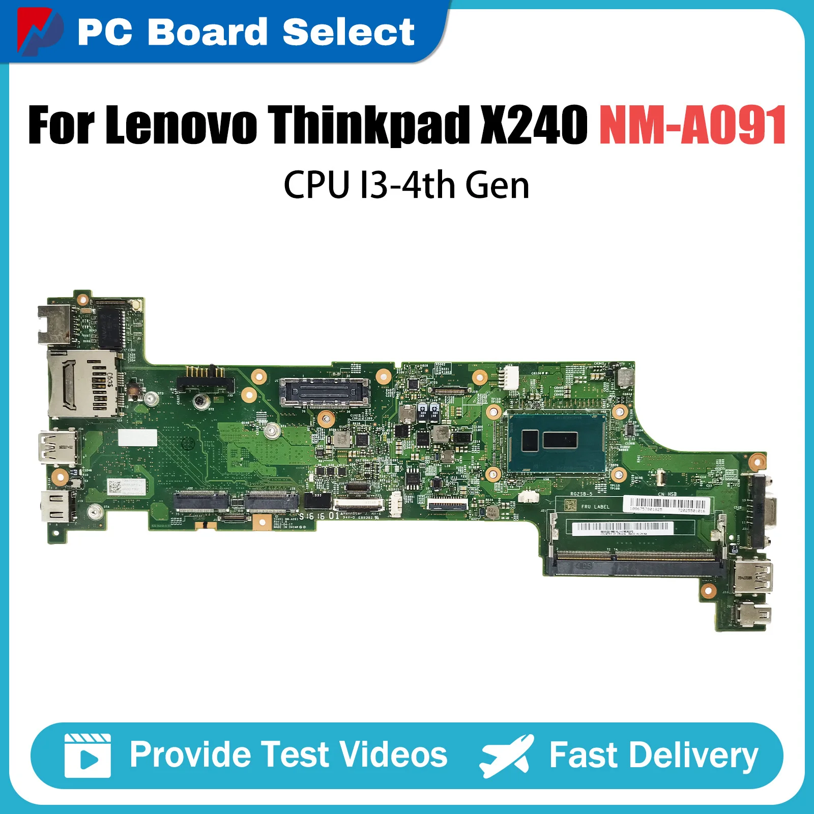 

Notebook Mainboard For Lenovo Thinkpad X240 Laptop Motherboard CPU I3-4th Gen NM-A091 04X5156 DDR3