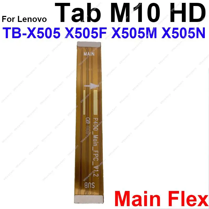 Mainboard LCD Flex Cable For Lenovo Tab 4 TB-X304 X504F M10 HD 2nd Gen X306 M10HD X505 M10 X605 M10 Plus X606 P10 X705 Xin X804