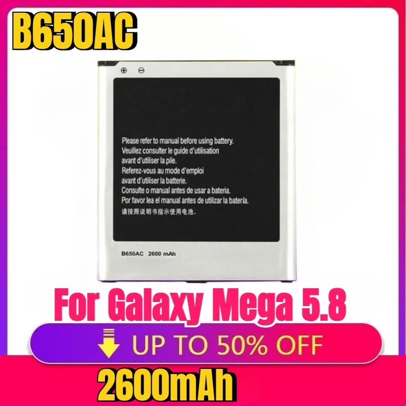 New High quality B650AC B650AE 2600mAh Battery For Galaxy Mega 5.8 GT-i9152 GT-i9150 SCH-P709 GT-i9158 GT-i9152P GT-G3858
