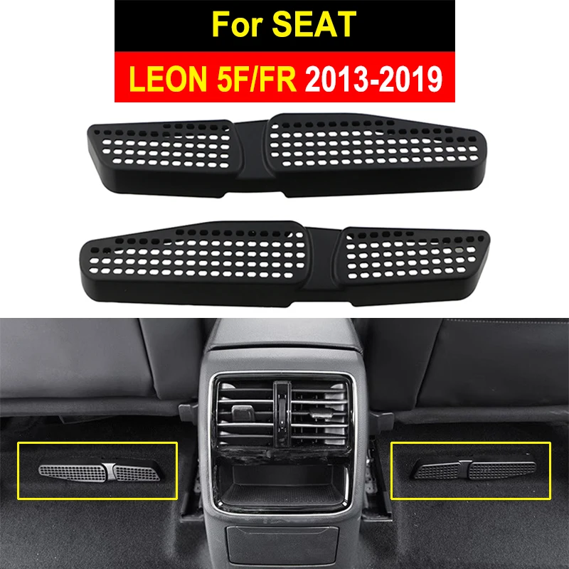 Car Air Vent Cover For Seat Leon 5F FR 2013 2014 2015 2016 2017 2018 2019 Seat Leon MK3 Rear Seat Air Conditioning Outlet Cover