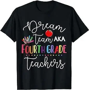 Dream Team Fourth Grade Teachers Back To School 4th Grade T-Shirt