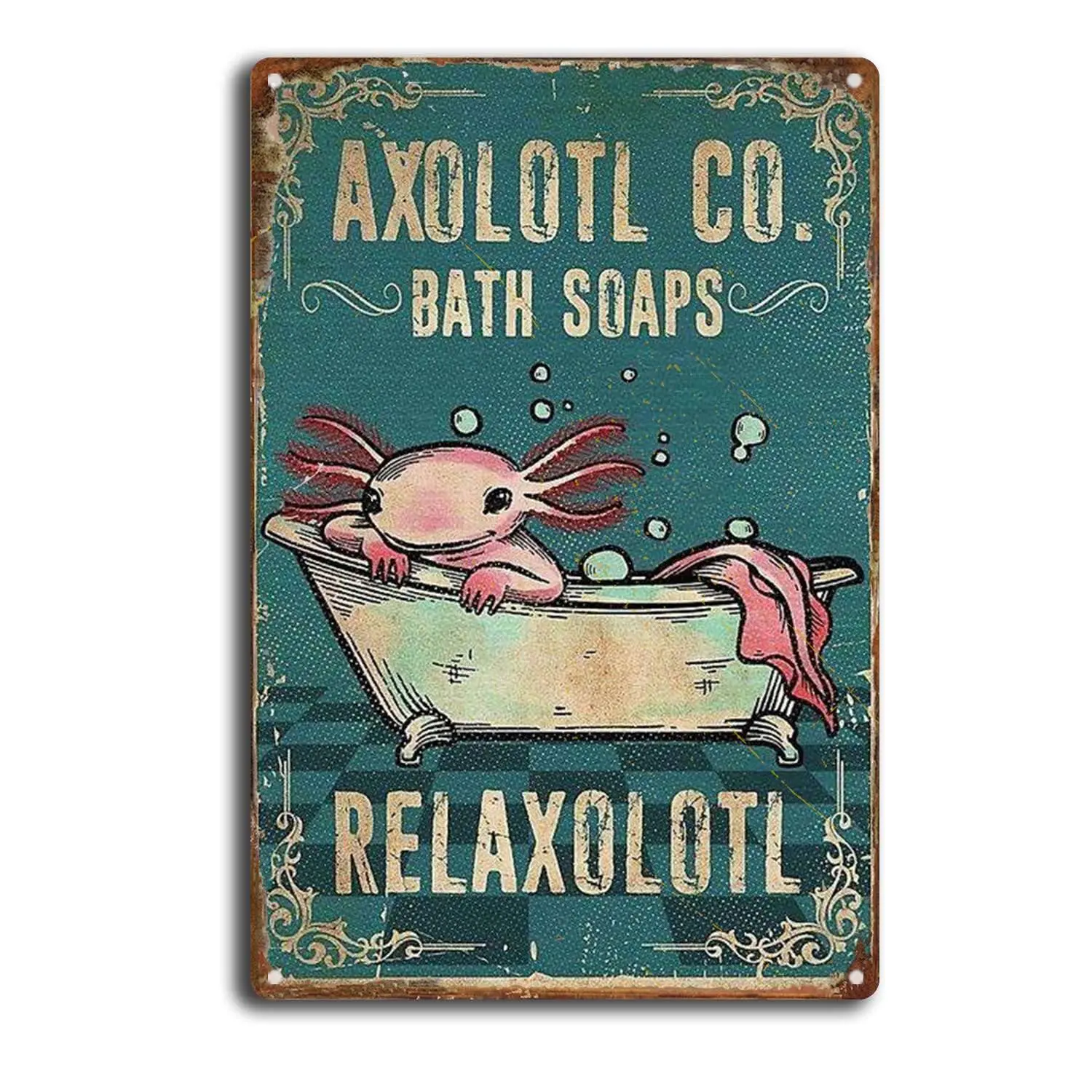 SKIYGTH Tin Sign Axolotl Co Bath Soaps Relaxolotl Bathroom Vintage Metal Tin Sign Retro Poster 8x12inch