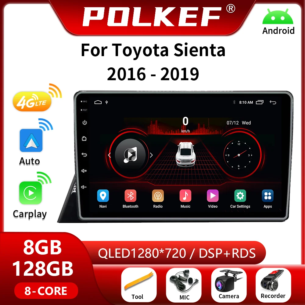 

For Toyota Sienta 2016-2019 Car Radio Android Auto 4G Carplay GPS Navigation Multimedia Player Video RHD LHD NO 2Din DVD 8 Core