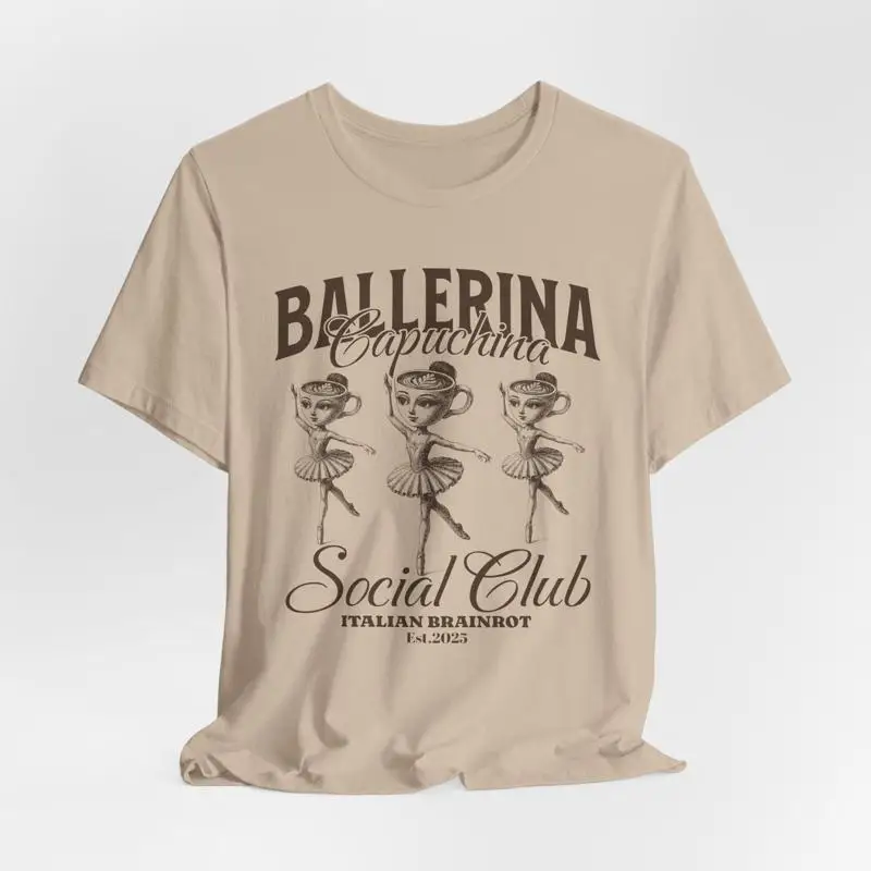 Bailarina Capuchina camisa Cappuchina Social Club T Italian Brainrot Funny Meme Tendencias