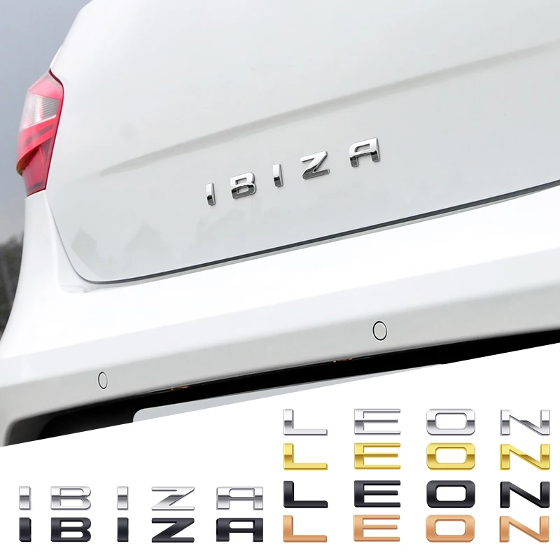 

1pcs 3D IBIZA Leon logo Letter Emblem Metal Car Badge Decoration Rear Trunk Sticker Accessories For Seat FR