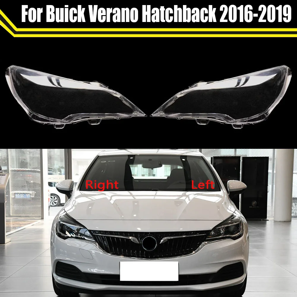 

Чехол для автомобильного налобного фонаря светильник для Buick Verano Hatchback 2016-2019, крышка для объектива автомобильной фары, стеклянный абажур, крышка для лампы